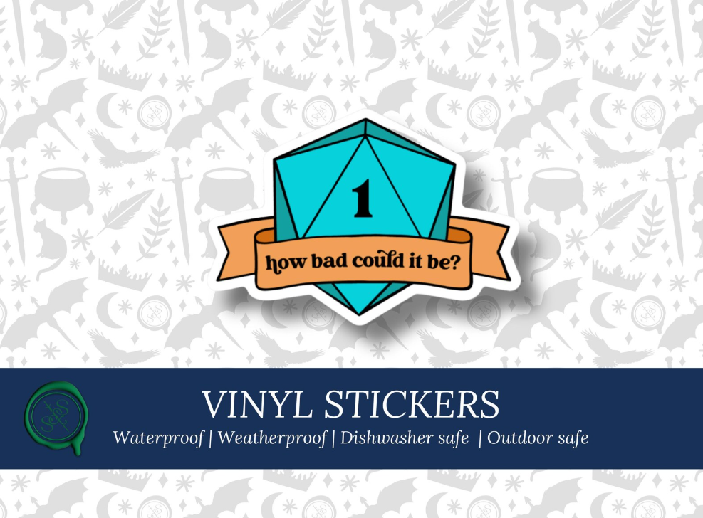 How Bad Can it Be D20 Vinyl Sticker