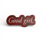 Good Girl floral rose sticker