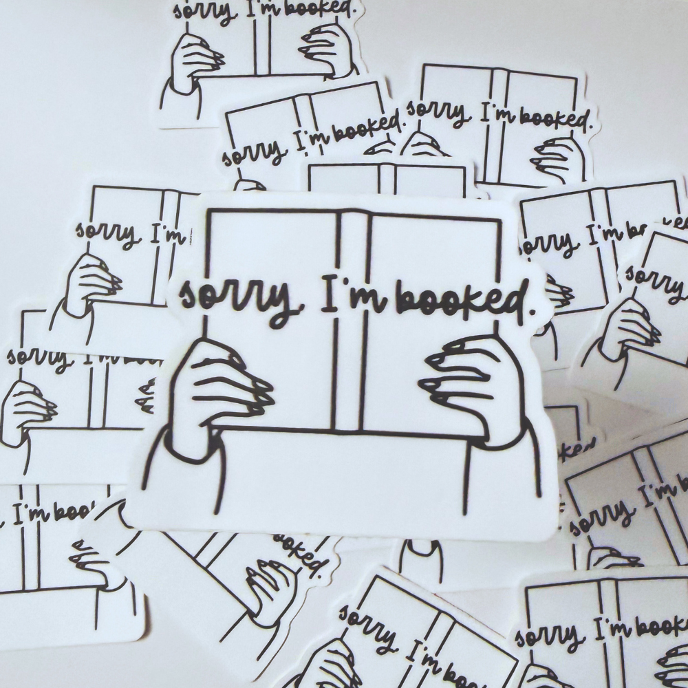 Sorry I'm Booked Sticker | Waterproof Vinyl Sticker