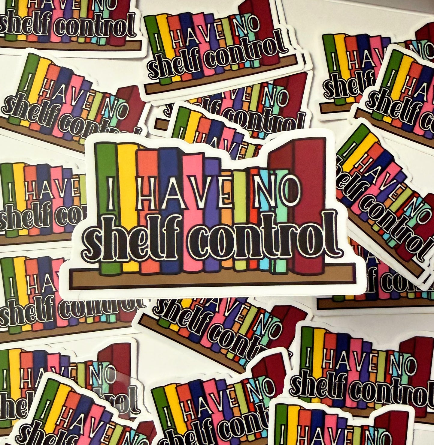 I Have No Shelf Control Sticker