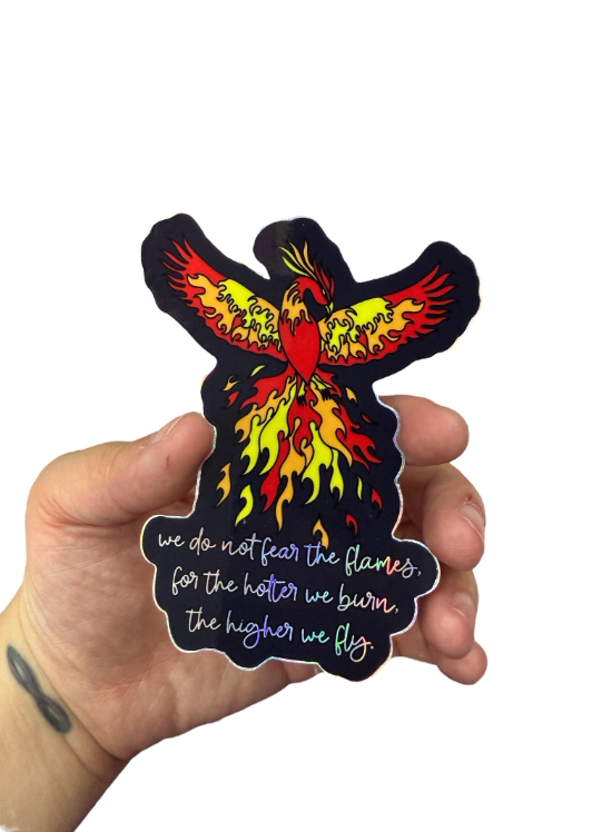Fiery Phoenix Sticker | “We Do Not Fear The Flames” Quote | Kindred Curse Saga Sticker - officially licensed